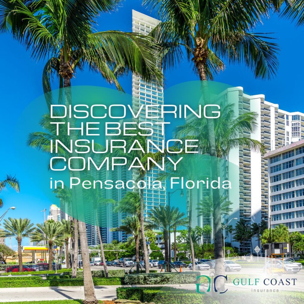 best insurance company in Pensacola | Home Insurance | home insurance companies in Pensacola | homeowners insurance quotes in Pensacola | best homeowners insurance company in Pensacola